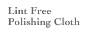 Lint Free Polishing Cloth
